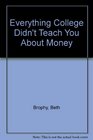 Everything College Didn't Teach You About Money