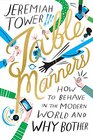 Table Manners How to Behave in the Modern World and Why Bother