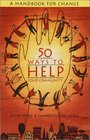 50 Ways to Help Your Community A Handbook for Change