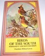 Birds of the South Permanent and winter birds commonly found in gardens fields and woods