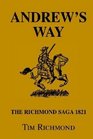 Andrew's Way THE RICHMOND SAGA 1821