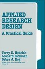 Applied Research Design A Practical Guide