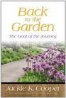 Back to the Garden: The Goal of the Journey
