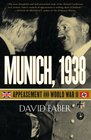 Munich 1938 Appeasement and World War II