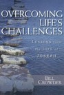 Overcoming Life's Challenges Lessons from the Life of Joseph