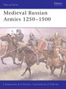 Medieval Russian Armies 1250  1500