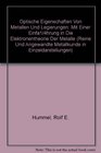 Optische Eigenschaften von Metallen und Legierungen Mit einer Einfhrung in die Elektronentheorie der Metalle