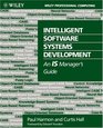 Intelligent Software Systems Development An IS Manager's Guide