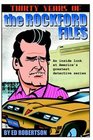 Thirty Years of The Rockford Files  An Inside Look at America's Greatest Detective Series