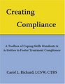 Creating Compliance A Toolbox of Coping Skills Handouts  Activities to Foster Treatment Compliance