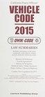 California Peace Officers' Vehicle Code 2015 Qwik Code