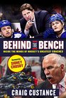 Behind the Bench: Inside the Minds of Hockey's Greatest Coaches