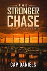 The Stronger Chase A Chase Fulton Novel