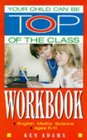 Your Child Can be Top of the Class Workbook