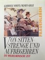 Von Sittenstrenge und Aufbegehren Die wilhelminische Zeit