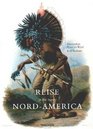 Die Reise in das innere Nord Amerika in den Jahren 1832  1834