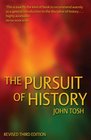 Pursuit of History Aims Methods and New Directions in the Study of Modern History Revised Third Edition