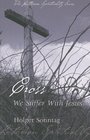 Cross We Suffer with Jesus