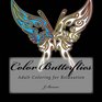 Color Butterflies Adult Coloring for Relaxation