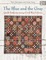 The Blue and the Gray Quilt Patterns for Civil War Fabrics