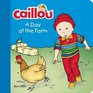 Caillou A Day at the Farm