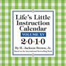Life's Little Instruction 2010 DaytoDay Calendar