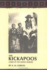Kickapoos: Lords of the Middle Border (Civilization of the American Indian)