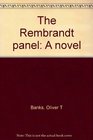 The Rembrandt panel A novel