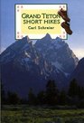 Grand Teton Short Hikes