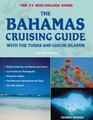 The Bahamas Cruising Guide  With the Turks and Caicos Islands