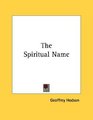 The Spiritual Name
