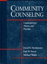 Community Counseling Contemporary Theory and Practice