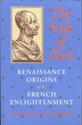 The Style of Paris Renaissance Origins of the French Enlightenment