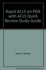 Rapid ACLS on PDA with ACLS Quick Review Study Guide