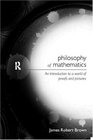 Philosophy of Mathematics An Introduction to a World of Proofs and Pictures