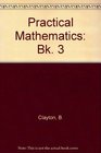 Practical Mathematics Bk 3