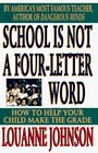 School Is Not a FourLetter Word How to Help Your Child Make the Grade