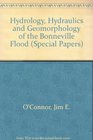 Hydrology Hydraulics and Geomorphology of the Bonneville Flood 1993