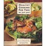 Healthy Cooking for Two LowFat Recipes With Half the Fuss and Double the Taste