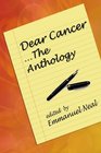 Dear CancerThe Anthology