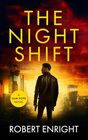 The Night Shift (Sam Pope, Bk 1)
