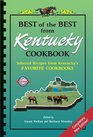 Best of the Best from Kentucky Cookbook: Selected Recipes from Kentucky's Favorite Cookbooks (Best of the Best State Cookbook Series) (Best of the Best State Cookbook Series)