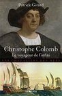 Christophe Colomb le voyageur de l'infini