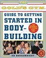 The Gold's Gym Guide to Getting Started in Bodybuilding