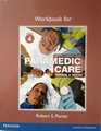 Workbook for Paramedic Care Principles  Practice Volume 4