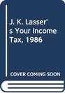 J K Lasser's Your Income Tax 1986