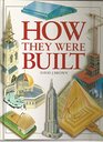 How they were built