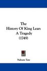 The History Of King Lear A Tragedy