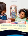 Understanding Child Development Linking Theory and Practice