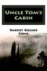 Uncle Tom's Cabin Complete and Unabridged